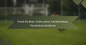 Frank De Boer: Frühe Jahre, Familienleben, Persönliche Einblicke